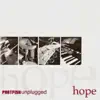 Hope - Phatfish Unplugged Live album lyrics, reviews, download