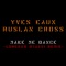 Make Me Dance (Lorenzo D'Ianni Remix) - Yves Eaux & Ruslan Cross lyrics