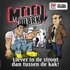 Liever In De Stront Dan Tussen De Kak - Single