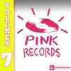 Pink Records, Vol. 7 - EP