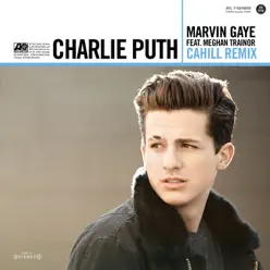 Marvin Gaye (feat. Meghan Trainor) [Cahill Remix] - Single - Charlie Puth