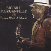 Big Bill Morganfield - Money's Getting Cheaper