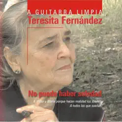 No Puede Haber Soledad - Teresita Fernández