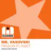 Prison Planet - Single album lyrics, reviews, download