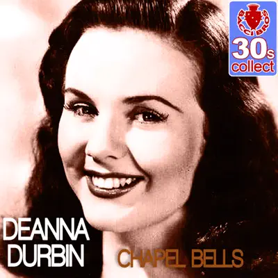 Chapel Bells (Remastered) - Single - Deanna Durbin