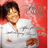 Shirley Caesar - Faded Rose, Sweeping through the city