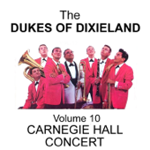 Carnegie Hall Concert, Vol. 10 - Dukes of Dixieland