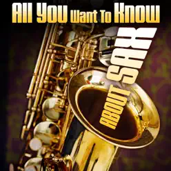 All You Want To Know About Sax (Instrumental) - Ace Cannon All You Want To Know About Sax (Instrumental) - Ace Cannon