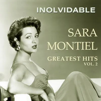 Inolvidable - Greatest Hits, Vol. 2 - Sara Montiel