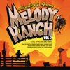 Highlights From Melody Ranch Vol. 7