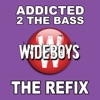 Addicted 2 the Bass