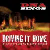 Driving It Home (Remastered) album lyrics, reviews, download