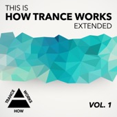 This Is How Trance Works Extended Vol. 1 artwork