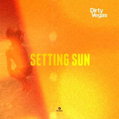 Setting Sun (Part 2) - Single - Dirty Vegas