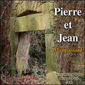 Pierre et Jean - Guy de Maupassant