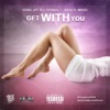 Get With You - Single