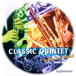 Euphonium by Classic Quintet & Steven Mead album reviews, ratings, credits