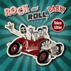 Rock and Roll, Baby! (Deluxe Edition)