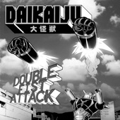 Daikaiju - Double Fist Attack