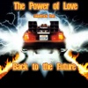 The Power of Love (The from "Back to the Future" Soundtrack) - Single