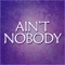 Ain't Nobody (Felix Jaehn Covers) artwork