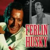 Ferlin Husky - Gone