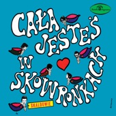 Cała Jesteś W Skowronkach artwork