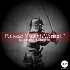 Fourth Warrior - EP by Poussez album reviews, ratings, credits