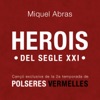 Herois Del Segle XXI (Cançó exclusiva per Polseres Vermelles 2a Temporada) - Single