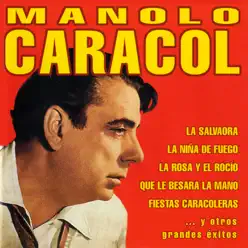 Manolo Caracol - Manolo Caracol