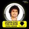 Download this Album -  Sonu Nigam album lyrics, reviews, download