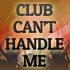 Diamond Tracks - Club Cant Handle Me
