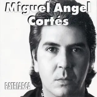 descargar álbum Miguel Ángel Cortés - Patriarca