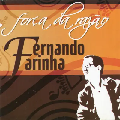 Força da Razão - Fernando Farinha