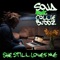 She Still Loves Me (feat. Collie Buddz) - SOJA lyrics