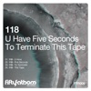 U Have Five Seconds to Terminate This Tape - EP