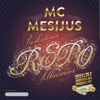 Paskutinis Repo Albumas - MC Mesijus