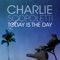 Today is the Day - Charlie Scopoletti lyrics