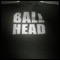 Ball Head - Killateral lyrics