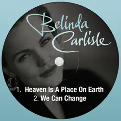 Heaven Is a Place On Earth - Single - Belinda Carlisle