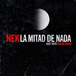 Nek - La mitad de nada (with Sergio Dalma)