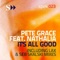 It's All Good Ft. Nathalia - Pete Grace lyrics