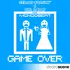 Stream & download Game Over (feat. Mondobeat) - Single