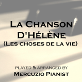 La chanson d'Hélène (From "Les choses de la vie") - Mercuzio Pianist