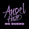 No Bueno - Angel Haze lyrics