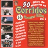 50 Años De Historias En Corridos, Vol. 2