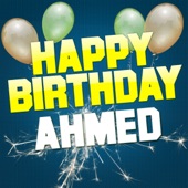 Happy Birthday Ahmed (Electro Version) artwork
