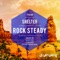 Rock Steady (Itzaia Remix) - Shelter lyrics