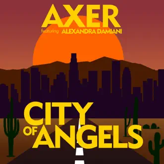 City of Angels (Alexandra Damiani Extended Mix) by Axer song reviws