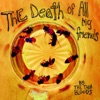 The Death of All My Friends - EP